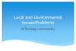 Local and environmental issues
