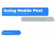 Going Mobile First And What it Means for Your Business