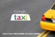 Google Taxi
