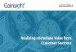 Realizing Immediate Value from Customer Success