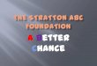 The stratton abc foundation4