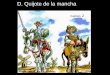 D. Quijote. Capítulo II
