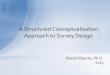 Structured conceptualization approach to survey design slideshare 0213 dmf
