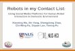Robots in my Contact List:  Using Social Media Platforms for Human-Robot
