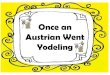Once an austrian went yodeling a.c. pfitzner