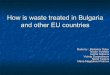 How is waste treated in bulgaria and other