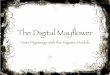 Digital Mayflower - Data Pilgrimage with the Drupal Migrate Module