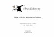 #PunkMoney: How to Print Money on Twitter
