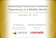 Balancing Fraud & Customer Experience in a Mobile World