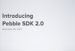 Announcing Pebble SDK 2.0