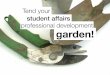 Tend To Your Student Affairs Professional Development Garden