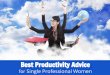 Best Productivity Advice for Single Professional Women