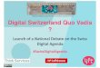 Swiss digital Agenda debate @Lift15