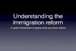 The Immigration reform