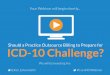 Should a practice outsource billing to prepare for ICD-10 Challenge?
