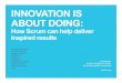 Innovation is about Doing: How Scrum Can Deliver
