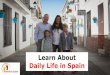 Learn About Daily Family Life in Spain