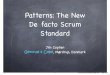 Scrum Patterns: The New Defacto Scrum Standard