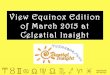 Look at the Equinox Edition of March 2015 at Celestial Insight