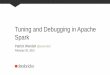 Tuning and Debugging in Apache Spark