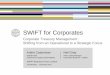 SWIFT for Corporates - Andre Casterman and Neil Gray