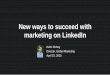 Webinar: New Ways to Succeed with Marketing on LinkedIn