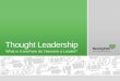 Thought Leadership--What is it and how do I become a leader?