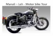 Motor Bike Tour Manali Leh Manali  : for adventure lovers