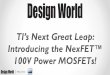 TI’s Next Great Leap: Introducing the NexFET™ 100V Power MOSFETs!
