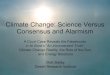 Climate Change: Science Versus Consensus and Alarmism