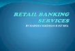 Final retail banking services