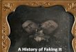 History of Faking it: Photo Manipulation