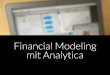Financial Modeling with Analytica (Part 1 of 3)