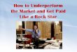How To Underperform the Market and Get Paid Like a Rock Star