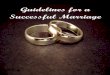 Guidelines for a successful marriage