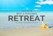 Why a Personal Retreat will Boost Your Business This Year