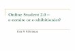 Online Student 2.0 – e-remite or e-xhibitionist?