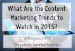 What Are the Content Marketing Trends to Watch in 2015?