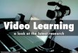 Video Learning: A Look at the Latest Research