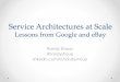 Service Architectures At Scale - QCon London 2015