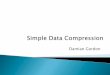 Simple Data Compression
