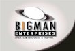 Bigman Enterprises Limited Co.profile