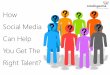 How You Can Attract Top Talents Through Social Media