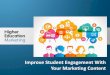 Improve student engagement with your marketing content