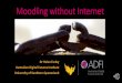 Moodling without internet