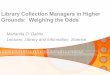 LIBRARY COLLECTION MANAGERS IN HIGHER GROUNDS: WEIGHING THE ODDS