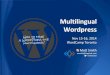 Multilingual WordPress (WordCamp Toronto 2014)