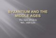 Byzantium And The Middle Ages Part 6