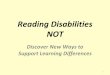 Reading disabilities NOT