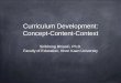 Curriculum Development: Concept-Content-Context